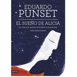 EL SUEÑO DE ALICIA. Eduardo Punset.