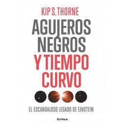 AGUJEROS NEGROS Y TIEMPO CURVO. Kip S. Thorne