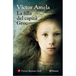 LA FILLA DEL CAPITÀ GROC. Victor Amela