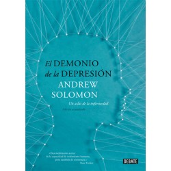 EL DEMONIO DE LA DEPRESIÓN. Andrew Solomon. Edición actualizada.