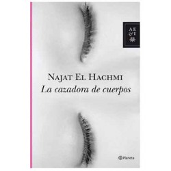 LA CAZADORA DE CUERPOS. Najat El Hachmi