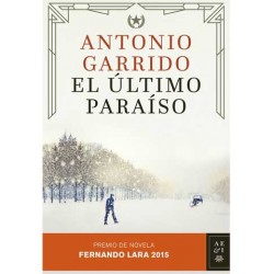 EL ÚLTIMO PARAÍSO. Antonio Garrido
