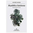 REPUBLICA LUMINOSA. Andres Barba