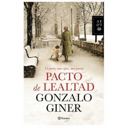 PACTO DE LEALTAD. Gonzalo Giner.